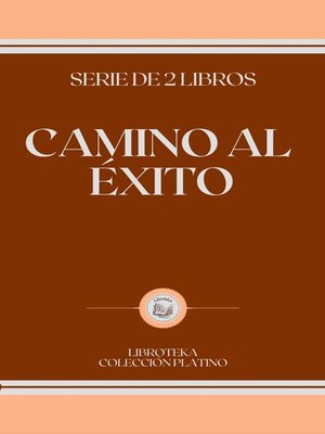 cover image of CAMINO AL ÉXITO